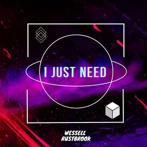 I Just Need
