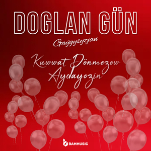 Doglan Gün (Gaýgysyzjan)