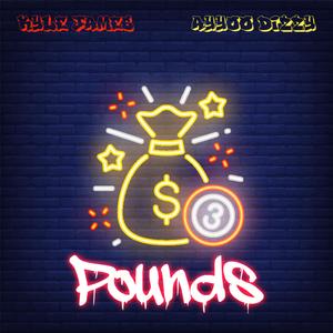 Pounds (feat. Ayyoo Dizzy)