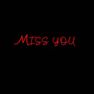 Miss You