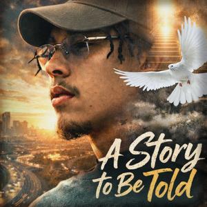 A Story To Be Told