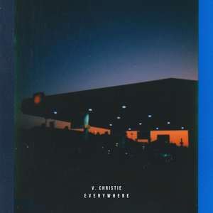 everywhere i go (V. Christie Remix)