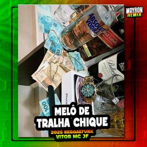 Melô de Tralha Chique