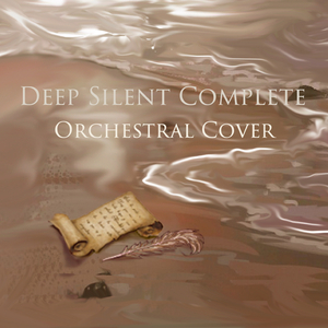 Deep Silent Complete (Orchestral Version)