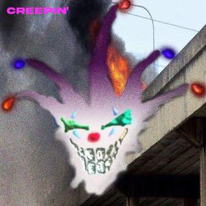 CREEPIN' (UPTEMPO SLOWED + REVERB)