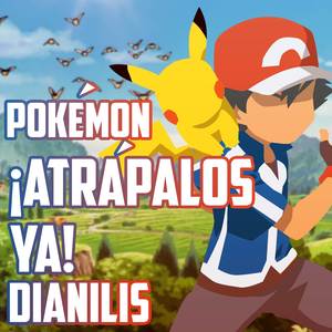 ¡Atrápalos ya! (From "Pokémon") (Spanish Version)