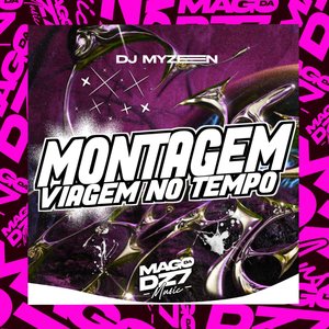 Montagem Viagem no Tempo