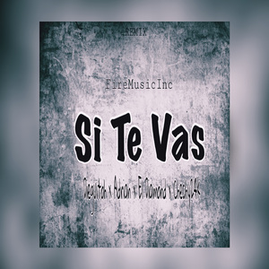 Si Te Vas (Remix)