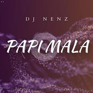 Papi Mala (Original Mix)