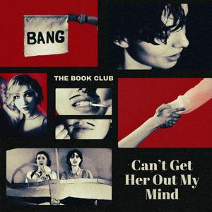 Can't Get Her Out My Mind