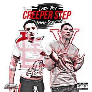 Creeper Step (feat. Lazy-Boy)
