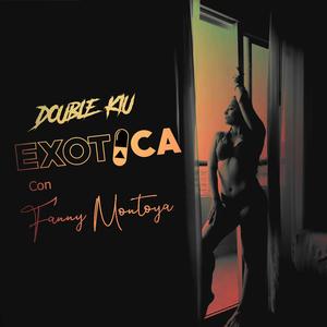 Exotica (Con Fanny Montoya)