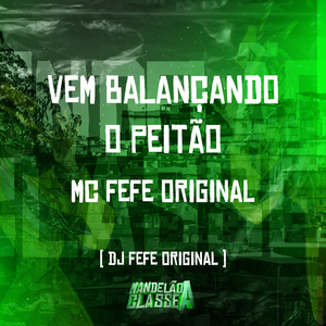 Vem Balançando o Peitão