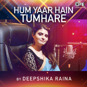 Hum Yaar Hain Tumhare (Cover Version)