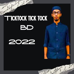 TICKTOCK TICK TOCK BD 2022