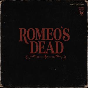 Romeo's Dead