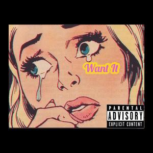 Want It (feat. Lil Tay)