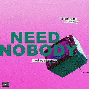 Need Nobody