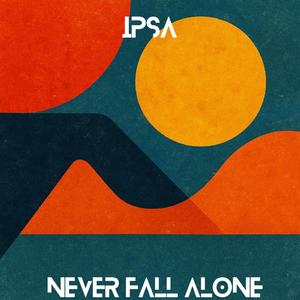 Never Fall Alone
