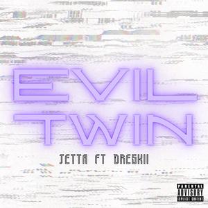 EVIL TWIN (feat. Dreskii)