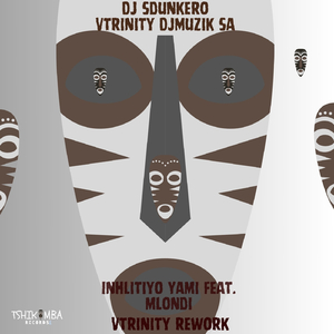 Inhlitiyo Yami (Vtrinity Rework)