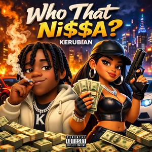 Who That Ni$$a?