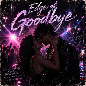 Edge of Goodbye (feat. NOVÉ)