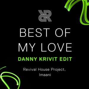 Best Of My Love (Danny Krivit Radio Edit)