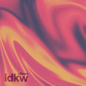 idkw