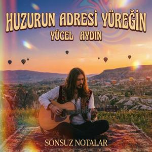 Huzurun Adresi Yüreğin