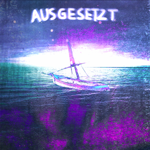 Ausgesetzt