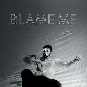 Blame Me