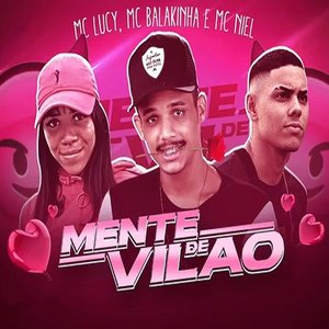Mente de Vilão (feat. Mc Lucy & Mc Niel)