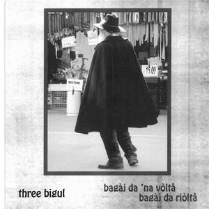 Bagàj da 'na vòlta, bagàj da Riòlta