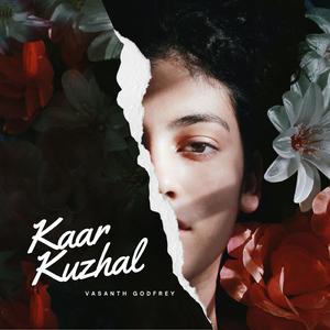 Kaarkuzhal Kadavaiye