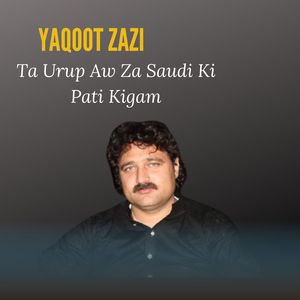 Ta Urup Aw Za Saudi Ki Pati Kigam