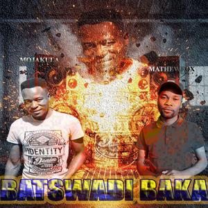 BATSWADI BAKA (MOJAKULA x MATHEWFOX)