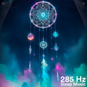 Frequenz 285 Hertz (Solfeggio)