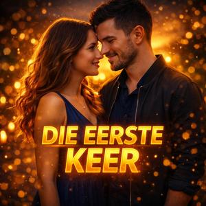 Die Eerste Keer