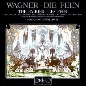 Die Feen:Act III: Schlussszene (Feenkonig, Arindal, Chorus)