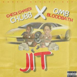 JIT (feat. OMB Bloodbath)