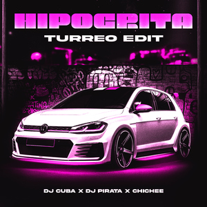 Hipocrita (Turreo Edit)