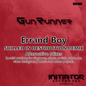 Errand Boy (Skilled In Destruction Commercial 3 Mix)