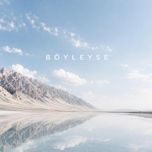 BÖYLEYSE