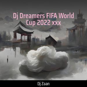 Dj Dreamers Fifa World Cup 2022 Xxx (Remix)