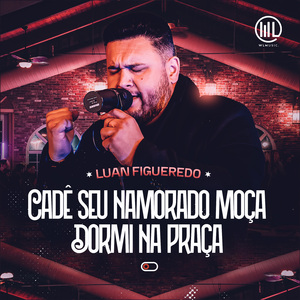 Cadê Seu Namorado Moça / Dormi na Praça (Cover)