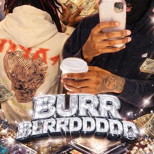 Burr Blrddd