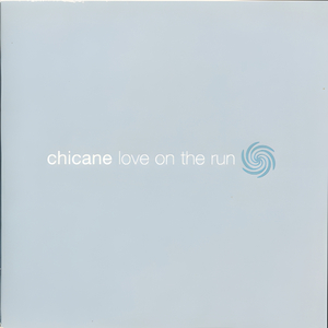 Love On The Run (Chicane Long Mix)