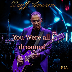 You Were all l dreamed