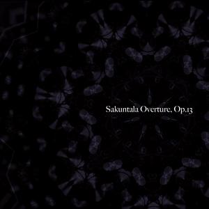 Sakuntala Overture, Op.13